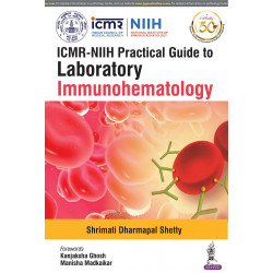 ICMR-NIIH Practical Guide to Laboratory Immunohematology book by Shrimati Dharmapal Shetty