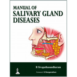 MANUAL OF SALIVARY GLAND DISEASES book by Sivapathasundharam B