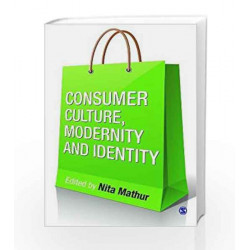 Consumer Culture, Modernity and Identity by Nita Mathur Book-9788132111276