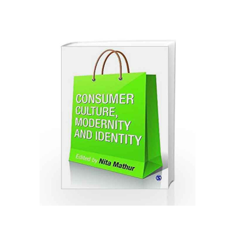 Consumer Culture, Modernity and Identity by Nita Mathur Book-9788132111276