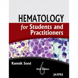 HEMATOLOGY FOR STUDENTS AND PRACTITIONERS book by Ramnik Sood - Back Cover