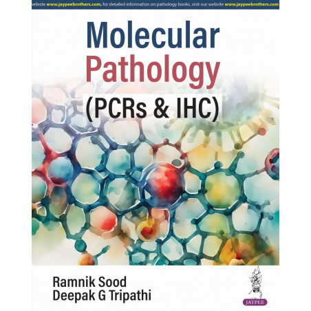 MOLECULAR PATHOLOGY (PCRS & IHC) book by Ramnik Sood, Deepak G Tripathi