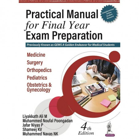 Practical Manual for Final Year Exam Preparation, 4/E for MBBS Final Year Students | Clinical Case-Taking, History, Examinat…