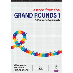 LESSONS FROM THE GRAND ROUNDS 1 A PEDIATRIC APPROACH book by Dr. YK Amdekar, RR Chokhani