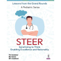 STEER: Lessons from the Grand Rounds - A Pediatric Series (Sensitizing to Think, Enabling Excellence and Rationality) | Case…