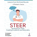 STEER: Lessons from the Grand Rounds - A Pediatric Series (Sensitizing to Think, Enabling Excellence and Rationality) | Case… -