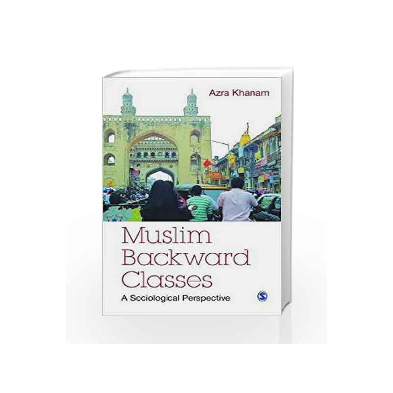 Muslim Backward Classes: A Sociological Perspective by DIMITRIJEV Book-9788132111672