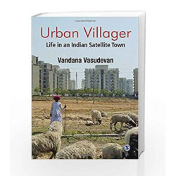 Urban Villager: Life in an Indian satellite town by MEENAKSHI RAMAN/SANGEE Book-9788132113096