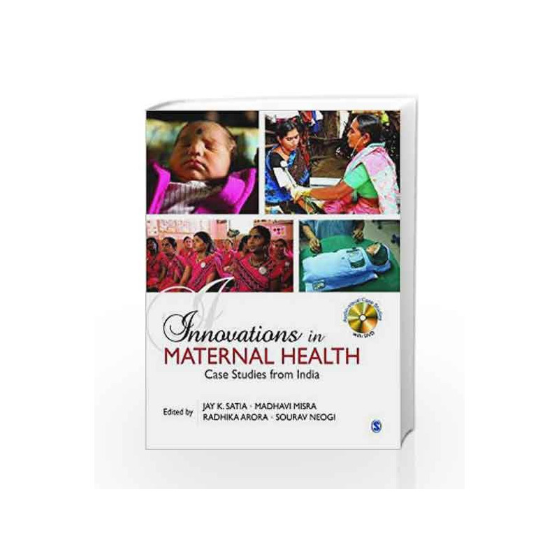 Innovations in Maternal Health: Case Studies from India by Jay K Satia Book-9788132113102