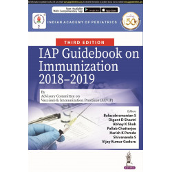 IAP Guidebook On Immunization 2018-2019 By Advisory Committee On Vaccines & Immunization Practices (ACVIP) book by Balasubra…