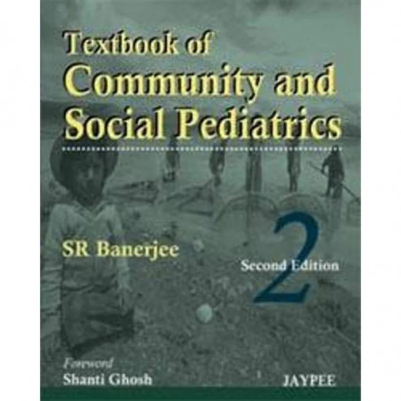 TEXTBOOK OF COMMUNITY AND SOCIAL PEDIATRICS book by Banerjee