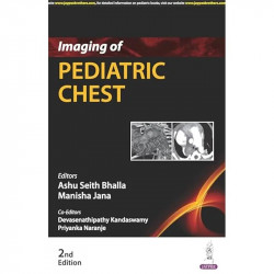 Imaging of Pediatric Chest book by Ashu Seith Bhalla, Manisha Jana - Back Cover