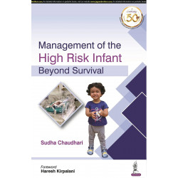 MANAGEMENT OF THE HIGH RISK INFANT BEYOND SURVIVAL book by Sudha Chaudhari