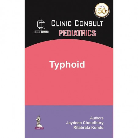 Clinic Consult Pediatrics Typhoid book by Jaydeep Choudhury, Ritabrata Kundu