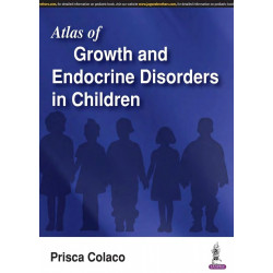 ATLAS OF GROWTH AND ENDOCRINE DISORDERS IN CHILDREN book by Prisca Colaco