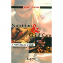NUTRITION & CHILD CARE A PRACTICAL GUIDE book by Ghosh Shanti