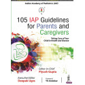 105 IAP GUIDELINES FOR PARENTS AND CAREGIVERS book by Piyush Gupta,, Deepak Ugra