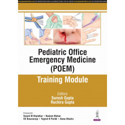PEDIATRIC OFFICE EMERGENCY MEDICINE (POEM) TRAINING MODULE book by Suresh Gupta, Ruchira Gupta