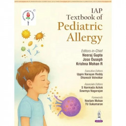 IAP Textbook of Pediatric Allergy: Comprehensive India-Centric Reference for Pediatricians and Pediatric Allergists | Diagno… -
