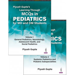 LEARNING THROUGH MCQS IN PEDIATRICS FOR MD AND DM STUDENTS (2VOLS) book by Piyush Gupta