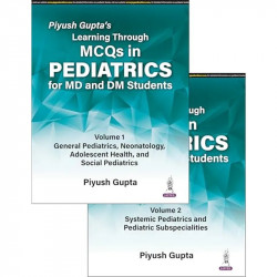 LEARNING THROUGH MCQS IN PEDIATRICS FOR MD AND DM STUDENTS (2VOLS) book by Piyush Gupta - Back Cover