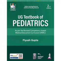 UG Textbook of Pediatrics, 2/E for MBBS Students | As per Revised NMC Competency-Based Medical Education Curriculum | Color-… -