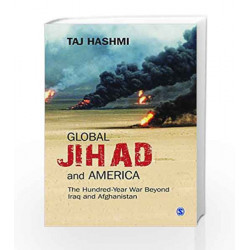 Global Jihad and America: The Hundred-Year War Beyond Iraq and Afghanistan by COURANT ?ROBBINS Book-9788132113782