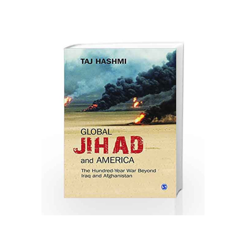 Global Jihad and America: The Hundred-Year War Beyond Iraq and Afghanistan by COURANT ?ROBBINS Book-9788132113782