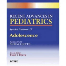 R.A.IN PEDIATRICS SPL. VOL.17 ADOLESCENCE (Recent Advances) book by Suraj Gupte, S. Gupte