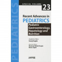 Recent Advances in Pediatrics (Spl. Vol 23) Pediatric, Gastroenterology, Hepatology & Nutrition book by Suraj Gupte