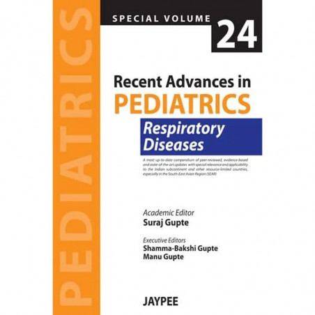 RECENT ADVANCES IN PEDIATRICS (SPL.VOL.24) RESPIRATORY DISEASES book by Suraj Gupte