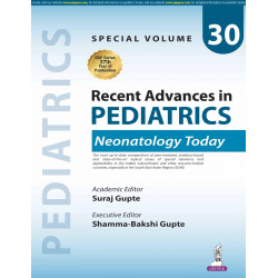 Recent Advances in Pediatrics - Neonatology Today (Special Volume-30) for PG Residents and Neonatologists | 34 Peer-Reviewed…