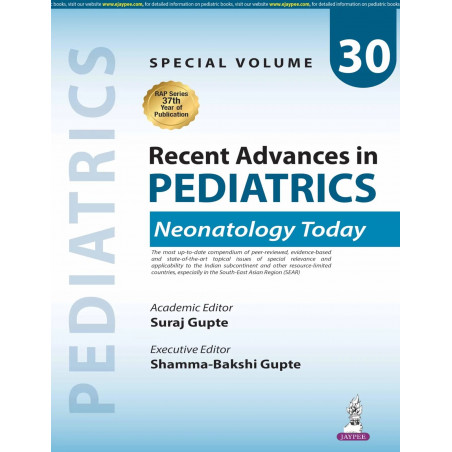 Recent Advances in Pediatrics - Neonatology Today (Special Volume-30) for PG Residents and Neonatologists | 34 Peer-Reviewed…