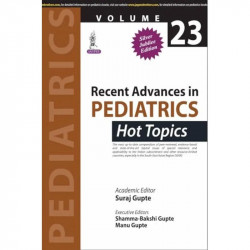 RECENT ADVANCES IN PEDIATRICS:HOT TOPICS (VOLUME 23) book by Gupte Suraj - Back Cover
