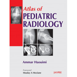 Atlas of Pediatric Radiology book by Haouimi
