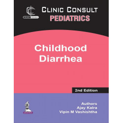 CHILDHOOD DIARRHEA (CLINICAL CONSULT PEDIATRICS) book by Kalra Ajay
