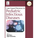 Case-based Reviews in Pediatric Infectious Diseases (POD) book by Ajay Kalra