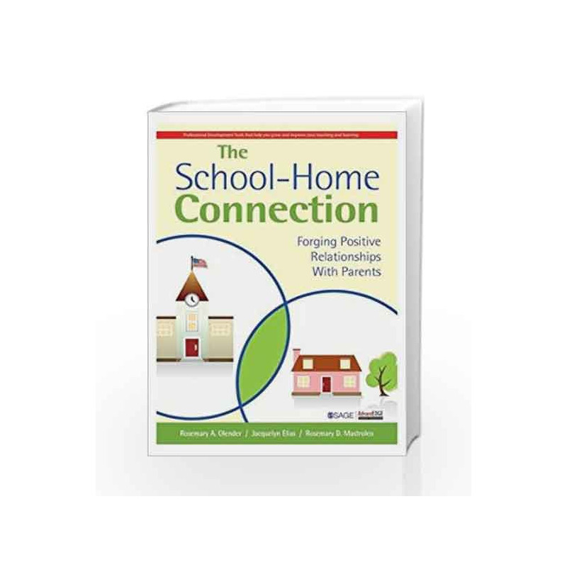 The School-Home Connection: Forging Positive Relationships With Parents by Rosemary A Book-9788132116134