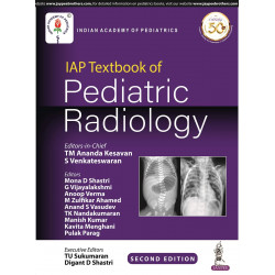 IAP Textbook of Pediatric Radiology book by TM Ananda Kesavan, S Venkateswaran