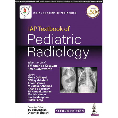 IAP Textbook of Pediatric Radiology book by TM Ananda Kesavan, S Venkateswaran