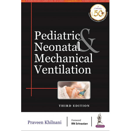 Pediatric & Neonatal Mechanical Ventilation book by Praveen Khilnani