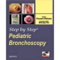 STEP BY STEP PEDIATRIC BRONCHOSCOPY WITH DVD-ROM book by Khilnani