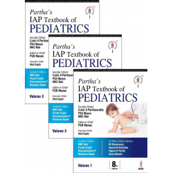 Partha's IAP Textbook of Pediatrics (3 Vols Set), 8/E for Pediatrics PG Trainees and Pediatricians | 272 Chapters by 377 Aut…