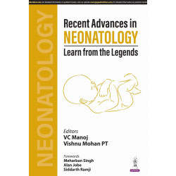 RECENT ADVANCES IN NEONATOLOGY LEARN FROM THE LEGENDS book by VC MANOJ, VISHNU MOHAN PT
