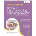 Review of Pediatrics & Neonatology, 8/E - A Must-have for NEET PG, INI-CET, FMGE Aspirants and MBBS Students | 3000+ MCQs wi… -
