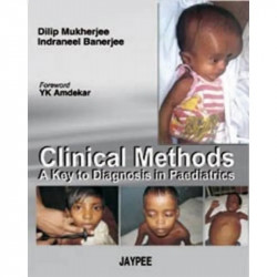Clinical Methods: A Key to Diagnosis in Paediatrics book by Mukherjee