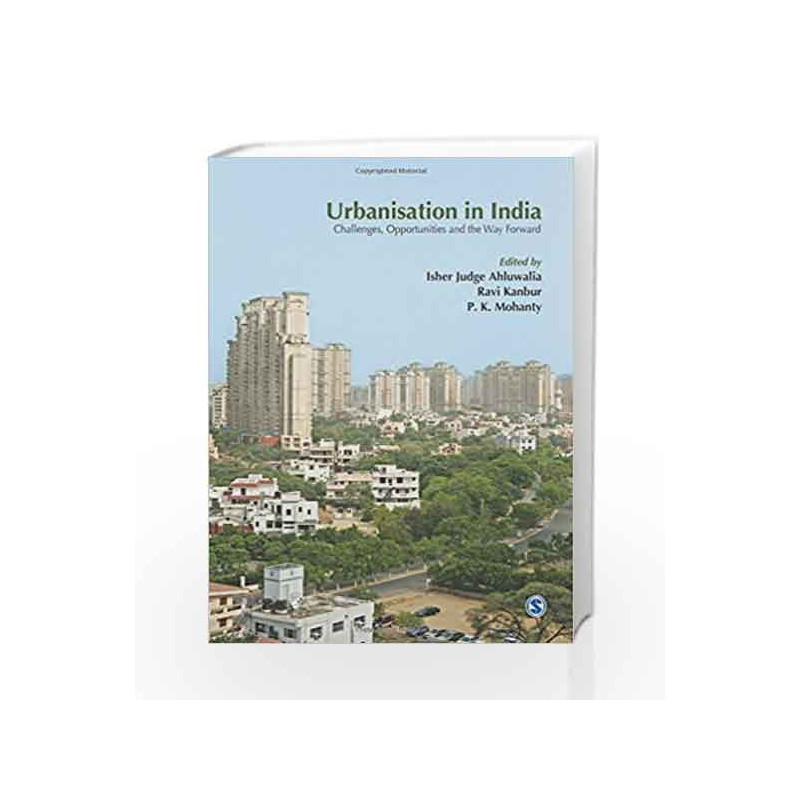 Urbanisation in India: Challenges, Opportunities and the Way Forward by Isher Judge Ahluwalia Book-9788132117759