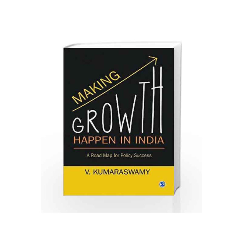 Making Growth Happen in India: The Next Steps for Ensuring Policy Success by FENTON Book-9788132117926