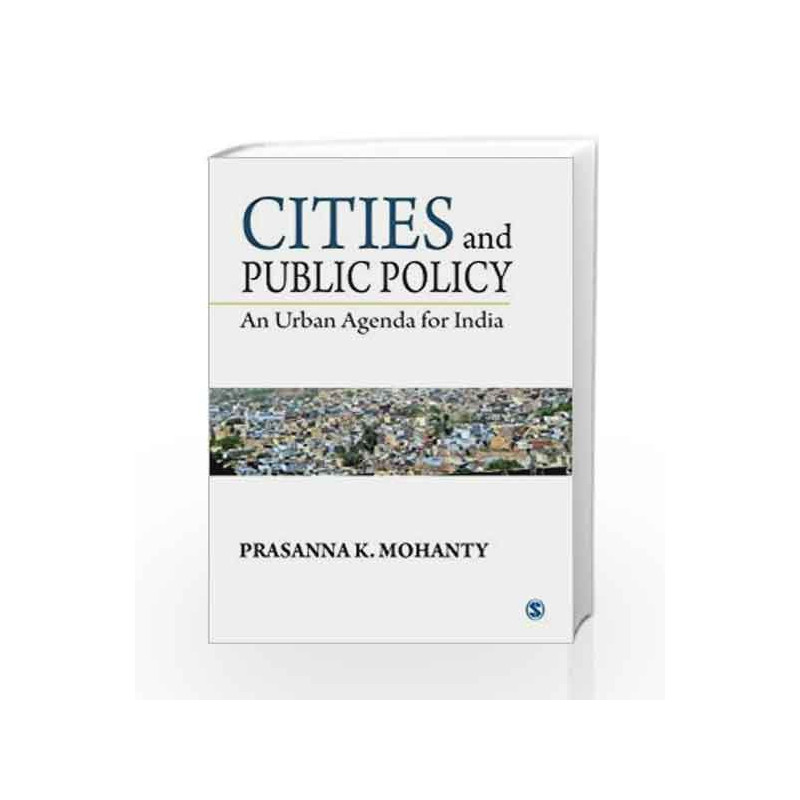 Cities and Public Policy: An Urban Agenda for India by ANDREW CRANE & DIRK MATTEN Book-9788132117933