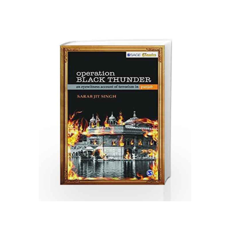 Operation Black Thunder: An Eyewitness Account of Terrorism in Punjab (SAGE Classics) by KUMAR Book-9788132117940